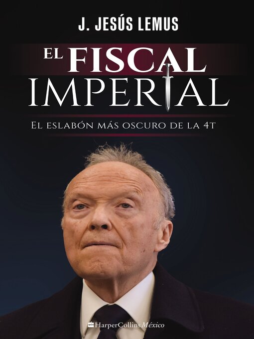 Title details for El fiscal imperial by J. Jesús Lemus - Available
